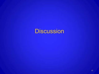 Discussion




             17
 
