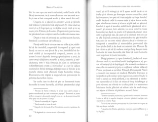 Basrrp &r-eNrrN
bit, in care apa nu seaci niciodati., astfel incdt si fie
fhculi asemenea, ca si mama lor care este ascunsd. aco-
1o si care a fost compusi acolo, si sI se nasci din trei1.
Ungaria m-a ni.scut cea dintii2, Cerul si Astrele
md hrd.nesc3, p[mdntul mi al5.pteazda.$t chiar daci as
muri si as fi ingropat, ag recipita totusi viafi 9i m-a9
naste prin Vulcan, si de aceea Ungaria este patria mea,
iar p5.mdntul care contine toate lucrurile este mama mea.
Dupn ce toti cei prezent au ascultat aceste lucruri,
bitr6,nul a continuat si vorbeasci.
Faceli astfel incdt ceea ce este sus si fie gijos, vizibi-
lu1 si fie invizibil, corporalul incorporal gi apoi mai
faceti ca ceea ce este jos si fie gi sus, invizibilul sI de-
vind, vizirbrl si incorporalul corporal, pentru ci de
aceste lucruri depinde intreaga perfecliune a artei, in
care totusi siligluiesc moaft€d si viata, nasterea si stri-
ciciuneal este o bili rotund5. in care se invdrteste
schimbltoarea roatd. a noroculuis 9i care le aduce
oamenilor divini intreaga intelepciune si fericire si in
numele cdreia sunt chemate toate lucrurile; totugi,
Dumnezeu este stipan si singurul care porunceste in
privinta lucrurilor eterne.
Iar acela care va dori si stie ce inseamnd. toate
lucrurile in toate lucrurile, sd. ii faci pimdntului aripi
1
Nicoias de Valois vorbeste, in ,,Cele cinci cirti", despre o
pas[re meridionali pe care o numeste ,,repupu". Termenul ar putea
si fie o corupere a denumirii,,repipi", ceea ce i-ar da arunci sensul de
liliac pitic sau de soarece cu aripi.
2 Aluzie la vitriolul de Ungaria.
3
Varui metalic si roua de mai.
aLaptele de fecioari al lui Artephius, numit gi grisime de
rouI.
5
in legituri cu azecea arcani aTarotului.
42
CEm oouAspREZECE cHEI ALE FTLOSoFIEI
maril gi si il stringn gi si i1 apese astfel incit sit se
inalte 9i si zboare pe deasupra tuturor munplor, pinl
la firmament, iar apoi si ii taie aripile cu forta fierului2
astfel incit s[ cadi in marea rosie si si se inece acolo,
apoi sd caJmeze matea gi si sece aripile sale cu ajutorul
focului 9i apoi al aerului, astfel incdt pimdntul si re-
nasci3 gi atunci, intr-adevir, va avea totul in toate
lucrurile; tar dacd nu poate si il giseasci, atunci sI se
uite in propriul sin, sd caute gi sd.viziteze tot ceea ce
se afl.[ in jurul acestuia 9i pretutindeni va gisi totul in
tot; ceea ce nu este nimic altceva decdt o virtute as-
tringenti a metalelor 9i mineralelor, provenind din
Sare gi din Sulf 9i de doui ori nlscutl din Mercur. ili
jur c[ nu as sti si i1i vorbesc mai pe larg despre toate
lucrurile in toate lucrurile, dat fiind ci toate lucrurile
sunt cuprinse in toate lucrurile.
Dragi prieteni (a spus bitrdnul), incheind acest
discurs cred ci, ascultdnd astfel intelepciunea, ali pu-
tut si invilali 9i si inlelegeti, din aceastl cuvdntare a
mea, din ce materie si prin ce mijloace trebuie si faceti
Piatrz pretioasi a vechilor Filosofi. Ori aceasti Piatrd.
a noastri nu numai cd vindeci'Metalele leproase si
imperfecte si le reduce prin regenerare, convertindu-le
intr-o naturi cu totul perfecti, ci eapdstreazi si sindta-
tea oamenilor 9i ii face si triiasci timp indelungat si
prin virtutea sa celest[ m-a adus p6,n5.Ia o asemenea
bdtrenefe incdt, plictisit si triiesc atirt de mult timp,
am ajuns si doresc sd pdrdsesc aceastd lume.
1
P.intr. creagiile pictorului si graficianului venetian Lorcnzo
Lotto se afli si o superbi imagine a acestui pimint inaripat, care
seamini cu corabia Argo.
2
Fierul este asimilat principiului fix. Este vorba de rugina de
fier sau despre cocleali.
3
Aparilia din Rodos, gdzduirea Latonei, nasterea Dianei gi a
lui Apollo.
43
 