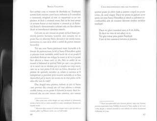 Besrlp ValpNuN
face acelasi corp ca inainte de disolutia sa1. inleleplii
acestei lumi numesc acest lucru nebunie 9i il consideri
o minciuni, strigdnd ci este cu neputinfi ca un om
pdcdtos sd facd o creaturd noui, fhr[ sd fie insa atenli
cd aceasta fusese si mai inainte o creaturi 9i ci Artis-
tul, fhcdnd o demonstrafie a gtiinlei sale, nu face altceva
decdt si inmulteascl simdnta naturii.
Cel care nu are cenusi nu poate sd,facd, Sarea po-
triviti pentfu lucrarea noastri, cici aceasta nu se
poate face in absenta SArii, deoarece nu existi nimic
asemenea ei, care si le ofere o astfel de putere tuturor
lucrurilor.
Tot a9a cum Sarea pdstreazl, toate lucrurile 9i le
fereste de putreziciune,la fel gi Sarea Filosofilor apdrd.
si pizegte toate metalele, astfel incdt ele sd nu poati fi
niciodatl distruse sau redySe" la neant si si nu se poati
face altceva a doua oari cu ele, frrd, ca astfel si nu
moari si balsamul si spiritul Serii pe care o au, pentru
ci in acest caz ar rimdne pur si simplu un corp mort,
care nu ar mai putea fi de nici un folos, deoarece ar fi
pdrXsit de spiritele .metalice si, odati ce acestea ar fi
indepirtate si pierdute prin moarte naturald, si-ar lisa
domiciliul gol si mort, iar acesta nu ar mai putea si fie
adus din nou la vta+#.
Dar, dragul meu prieten, trebuie si gtii ci Sarea
care provine din cenugi are cel mai adesea o virtute
ocultd; totusi, ea nu poate fi folositi la nimic daci in-
teriorul siu nu este intors citre exterior, cdci numai
1
D".
".r.r*
este vorba despre un corp reinnoit si reintinerit;
acesta a trecut de la o stare amorfX la o stare cristalizati. Acesta este
marele secret.
2
Am ar,rrt deja ocazrasi vorbim despre ceea ce pot si ofere ca
materii,,albe" un Mercur izolat sau un Sulf izolat.
65
Cple oouAspREZECE cHEI ALE FILosoFIttl
spiritul poate si ofere via![ 9i putere; corpul nu poate
nimic, de unul singur. Daci vei putea si gisesti acest
spirit, vei avea Sarea Filosofilor gi uleiul cu adevdrat in-
combustibil, atdt de renumit datorite cd.rtilor vechilor
in1elepfl1.
Daci vei ghici numirul meu 9i il vei dubla,
$i dacl vei vrea sd mI aduci cu ei,
Vei gisi totusi prea putini inlelepfl
Care si imi cunoasci virtutea si puterea.
1
Ul.inl incombustibil este tinctura pietrei; viata este iumina;
puterea reprezintd forla Sulfului incarnat in Sare; agadar gi aici este
vorba despre o sintezi mentali in care trebuie si vedem incarnarea
Sufletului in Corp.
67
 