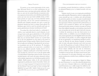 BRstrB VeLr,NrIN
Si, pentru ca rlu cumva ignorantii si imi consi-
dere discursul frivol gi cu totul nefolositor, iti voi
demonstra ceea ce am spus prin probe suficiente. Afl5.
deci, tu, care vrei si cunogti diseclia si anatomia natu-
rii si separarea ele mentelor, ci, in distilarea plmintului,
aerul, care este mai ugor decit celelalte doui, se disti-
leazd. p{mul, iar apoi apa, iar focul, datoritd naturii
sale spirituale, care le este comuni. amindurora, si
datoriti unei simpatii naturale, este unit cu aerul, iar
plmdntul rimdne pe fund si contine Sarea gloriei. in
distilarea apei, focul si aerul ies primele, apoi apa, iar
parte^ pimAnteasci rfunine intotdeauna la fund.
in acelagi fel, gi din focul redus la o substantii vi-
zlblld, gi mai material, decit in mod obignuit, se pot
extrage focu1, aerul, apa si pimAntul, gi s[ fie pistrate
deoparte. in acelasi fel, 9i ae-rul este format si din cele-
lalte trei, iar niciunul dintre acestea nu se poate lipsi
de el, cici nici pimdntul nu este nimic si nu poate s'i
producl nimic in lipsa aerului. Firi el, focul nu Poate
nici si ardi, nici sd triiasci. Apa lipsiti" de aer nu poa*
te si produci nici yr fel de generare. Pe deasupra,
aerul nu consumi nimic si nu seaci nici o umiditate
daci nu are cdldurl naturali. Asadar, daci in aer se
glseste o cilduri, rezultd. prin consecinti ci acolo tre-
buie si existe foc, cici la tot ceea ce este de naturi caidi
si uscati trebuie si participe natura focului. Acesta este
motivul pentru care toate cele patru elemente trebuie
si fie reunite impreuni si au intotdeauna grijI unul de
celilalt. Astfel, putem vedea ci eie sunt amestecate
impreuni in producerea tuturor lucrurilor. Acela care
fel sunt numai APA 9i FOCUL, pe care Bossrtet le numestc ,,ecesti
doi mari dusmani". Apoi, pentru FOC am putea sd extragem PA-
N4ANTUL, iar pentru APA, AERUL. Gesim deci pe de o parte
cuplul APA-FOC, iar pe de alti p:rrte cup1u1 PAMANT-AER.
92
CpLe oouAspREZECE cHEI ALE FIL()s()rrr r,l
ar contrazice aceasti doctrind nu a pitruns njciodati
in cabinetul Naturii si nu i-a vtzitat secretele cele mai
ascunse.
tebuie si stii cd ceea ce se nagte prin putrefactie
este astfel zimislit. Pi.mAntul se strici cu siguranti din
cauza umezelii pe care o contine, care este principiu
de putrezire, pentru ci nimic nu poate si putrezeasci
fdrd umezeali, adici fhri elementul umed al apei. Or,
dacd generarea trebuie si provin[ din putreziciune, ea
trebuie si fie excitati de cildura care este legati. de
elementul focului, pentru cd nimic nu poate si vini pe
lume fhri cildurl natlrrale; ca s5. incheiem, daci lucrui
care este produs are nevoie de spirit vital 9i de miscare,
ii trebuie de asemenea gi aer, clci dacl acesta nu ar
colabora deloc cu celelalte si nu si-ar indeplini funcli-
Llnea, atunci generarea, sau mai degrabi materia lucrului
care trebuie si fie produs s-ar sufoca singurl din lipsl
de aer, iar generarea s-ar transforma imediat in strici-
ciune, iar dincolo de asta devine limpede ca lumina
zrler cd, toate cele patru elemente sunt strict necesare
in orice fel de generare, si in plus ci fiecare dintre ele
isi poate arita cu limpezime puterile si operatiunile in
fiecare dintre celelaite, dar mai ales in striciciune,
pentru c5. frrd" ea nimic nu poate si nici nu ar putea
vreodati si vini pe lume. $i reline aceste lucruri, pen-
tru a demonstra ci cele patru elemente sunt necesare
pentru producerea oricirui lucru, indiferent despre ce
ar fi vorba.
Astfel, trebuie sI cunoastem si faptul cd. Adam,
pe care l)urnnezeu l-a creat din niniolul pimAntului,
nu a a,-ut nici o functie vitali si nu a triit deloc pini
cind Durnnezou nu a suflat asupra lui sufletul si du-
hul de viatd, si, odati acestea pltrunse, el a inceput
d
93
 