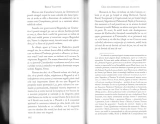 Bastr-B VRLoNTTN
Mercur este Cancelarul tuturor, iar Aritmetica ii
poarti steagul, vopsit in toate culorile din lume (p.tt-
tru cI acolo se afll, o diversitate de nedescris), iar in
centru este Cumpdtarea, pictatd cu o varietate admi-
rabild de culori.
Soarele este guvernatorul Regatului, iar Grama-
tica ii poartl steagul, pe care se zdregteJustilia pictati
cu aur; gi, chiar dacd o astfel de guvernare ar trebui sl
aibl mai multi putere si autoritate asupra Regatului
siu, Venus 1-a depigit totusi, datoritd marii sale splen-
dori, si 1-a {bcut si igi piard[ vederea.
in s{hrgit, apare si Luna, iar Dialectica poartl
steagul s[u, de o culoare foarte albe 9i strllucitoare, pe
care se observi Prudenta, pictat[ cu albastru; 9i, deoa-
rece sotul Lunii este mort, ea trebuie sI ii urmeze la
stlpdnirea Regatului. De aceea, observind-o pe Venus
si cu ajutorul Cancelarului va reforma statul si va crea
o poligie noui si amdndoi vor prelua dominatia asupra
nobilei Regine, Venus.
Rernarcim deci ci o Planeti trebuie sI o faci pe
alta si-gi piardi slujba, stipdnirea 9i Regatul gi sn ii
indeplrteze orice putere si maiestate regali, pdnX cAnd
cele mai importante dintre ele vor tine Regatul in
propriile mdini pistrindu-l, si, prin culoarea lor con-
stanti si permanent[, obtinind victoria impreunl cu
mama 1or, gi unite inci de la inceput, se vor bucura de
o asociere perpetui si naturali si de dragoste, pind
cind lumea cea veche nu va mai fi lume. $i in locul slu
va fi flicuti una noui, iar o Planeti o va fi consumat
spiritual in asemenea misuri pe alta, incit, cele mai
puternice hrinindu-se cu celelalte, vor fi singurele
care vor rirnAne din restul, iar doul sau trei vor fi in-
vinse de citre una singuri.
102
Cola oouAspREZECE cHE,I ALE L'rr.()s()rrl r,rl
Remarc[, in fine, cd trebuie si ridici balanta ce-
lestI gi sd pui pe bra1ul ei stdng Berbecul, Taurul,
Racul, Scorpionul si Capricornul, iar pe braiul drept
Gemenii, Sigetitorul, Paharnicul, Pegtii si Fecioara si,
din moment ce Leul p<>artd. aut se va arunca la sdnul
Fecioarei gi astfel Balanta va atdrna mai greu in aceas-
ti parte. Pe scurt, fX astfel incit cele douisprezece
semne ale Zodiacului, formAnd constelaliile lor cu cei
sapte guvernatori ai Universului, si se priveascl toli
cu ochi buni 9i si aib[ loc (dupn ce vor fi trecut toate
culorile) adevdrata conjunctie si cisdtorie, astfel incit
cel mai de sus si devini cel mai de jos, iar cel mai de
jos si devini cel mai de sus1.
1
Se observi cu usurinti faptul ci toate aceste rccomandlri nu
sunt altceva decit alegorii despre desfhgurarea operei si conducerea
operatiilor. Pe baza unui zodiac alchimic gi a Fgii numirul XLV
din,,Atalanta Fugiens", putem incerca si oferim corespondente her-
metice cu raportr-rrile 1or cu hieroglifele operei. Dacd linem cont de
exaltirile planetare, autorul ne s{ituieste si punem pe unul din bra-
ge te Balangei Soarele, Luna, pe Jupite r ;i pe Marte, iar pe ceiSlalt brat
pe Venus si pe Mercur. $tim c[ astrologii chaldeeni nu au acorclat <r
exaltare anume urmitoarelor semne zodiacale: Gemeni, Leu, Scor-
pion, Sigetitor ;i Vnrsitor. in sehimb, guvernatorii acestur scnur('
erau, in ordine: Ntercur, Soare, Nfarte,Jupiter si Saturn. Observ'inr
cd Leul este considerat christophor --purtitor dc aur: Leul rosu sau
sfintr-rl Christophe. in ceea ce il priveste pe Paharnic, este vorba des-
pre Aquarius, VirsItorul. Virsitoml a fost identificat cu Ganymede ,
un tin.ir fiumos pe care Zets I-a. ridicat gi l-a adus pe Muntele
Olimp pentru a deveni paharnicul zeilor (constelatia Cupei era re
prezenta'rea cercasci a rrneltei funcliunii pe care o indeplinca). Daci
rezumim, vom obtine urmitoarele asociatii: Saturn = astronomic,
Jupiter = retorici, Nlarte = geometrie, Mercur = aritmetici, Soarc
= gramatici, Luni = dialectici, Venus = N1uzici, Caritate. tivium
este lbrmat din gramatici - Soarele, din retorici - Jupiter ;i din
dialectici - Luna. Qiadriviurn este format din aritmeticii - Nlercuq
geometrie - Marte, astronomie - Satu.rn si din muzici - Venus.TIi-
viurn e pus astfel in corespondenti cu cele trei principii principiale
ale alchimigtilor: SARE, SULF 9i MtrILCUR. Corespondenla este
103
 