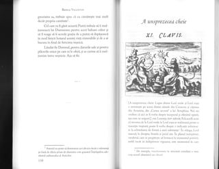 Bast t,t'r Vn t.l':t tL'tN
greutatea sa, trebuie spus cii ca cintdreste mai mult
decdt propria cantitatel.
Cei care va fi gisit aceast[ Piatri trebuie sd ii mul-
tumeasci lui Dumnezeu pentru acest balsam celest si
si. il roage si ii acorde gratia de a putea si depdgeasci
in mod fericit hotarul acestei vieli mizerabile gi de a se
bucura in final de fericirea vesnici.
Ldudat fie Domnul, pentru darurile sale si pentru
plicerile unice pe care ni le oferi, si se cuvine si ii mul-
tumim intru vesnicie. A9a si fie.
I A.,totr-r1 nu poate si desemneze aici altceva decit o sr.rbstanti
pebau;d de siliciu gi/sau de alurniniu: este granatul infeleptil<'r. ede-
viratul carbunculus al Anticilor.
110
fl, urcspre.zecefr cfieie
x{r cLAFr{5.
lA unsprczecea cherie: Lr-rpt:r dintre Leul ",rertlc si Lcul rosu
o ariiinteste pr: rrceea dintre crlinelc din Corasccn si t.itcrrrrrr
din Arn-renia, din ,,Clrtea sccretl"" :i lui Artephius. 1oi nu
crcdern cir aici ar fl r.ori:a dcspre inceputul gi sfirgitui operci,
asa curn nc ariiguri -|. v:Ln Lennep; intr-adeviq Fuicanelli scrie
c[ treccreil cie la Lcul verdr: la Lcul rosu se realizeazi printr,o
tranzilie treptati; poate fi vorba despre o ir-rdica"tie rc{critol-
re lil sclrimbarea de fbrrni. a une'r substanlel. in:rurq,r, Lcrrl
niascul; 1a dreapta, ferncla si puiul s.rr,r. in phnul irrrlr:prirf rrr,
r:av:ilcrul, cere sf, prcgiterite sli lclveasci la rnomentul potrivit,
astfel incit sI inriep:irtcze r.iptrarce; esrc lnonlentul ilr (.;rr(l
1nI )c cxr'rnplil, l!i:rr-lrrl ilr:tr(.t
c,;rir arnorf.: alurniniuI s:rrr riIiL rrrl.
in structuri cristalina :r untii
 