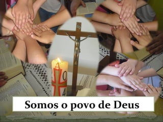 Somos o povo de Deus
 