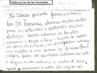 Visita ao Lar de Sta Teresinha
 