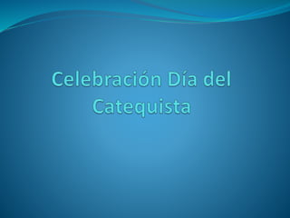 Celebración día del Catequista