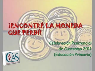 Celebración penitencial de Cuaresma 2011