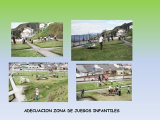 ADECUACION ZONA DE JUEGOS INFANTILES