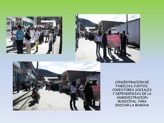 CONCENTRACION DE FAMILIAS JUNTOS, COGESTORES SOCIALES Y DEPENDENCIAS DE LA ADMINISTRACION MUNICIPAL, PARA INICIAR LA MARCHA