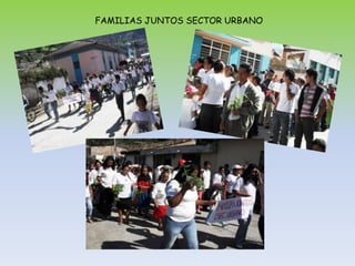 FAMILIAS JUNTOS SECTOR URBANO