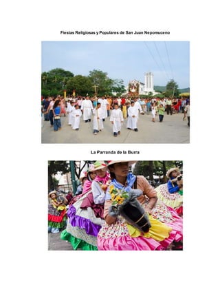 Fiestas Religiosas y Populares de San Juan Nepomuceno
La Parranda de la Burra
 