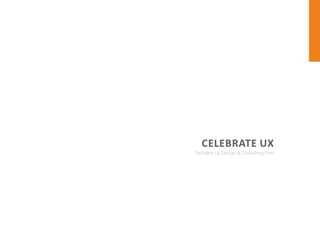 CELEBRATE UX

 