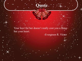 Quote



Your love for her doesn’t really cost you a thing
but your heart.
                            -Evergreen R. Victor
 