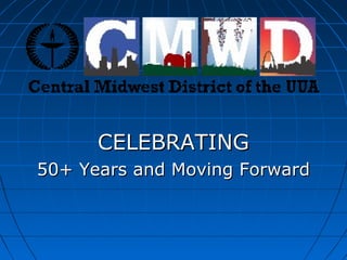 CELEBRATING
50+ Years and Moving Forward

 
