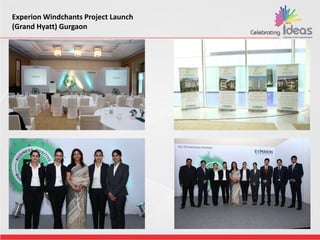 Experion Windchants Project Launch
(Grand Hyatt) Gurgaon
 