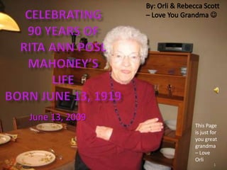 June 13, 2009
                This Page
                is just for
                you great
                grandma
                – Love
                Orli
                         1
 