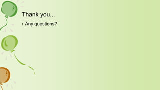 Thank you...
› Any questions?
 