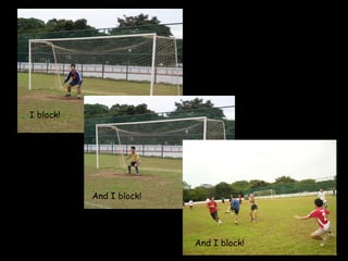 I block! And I block! And I block! 