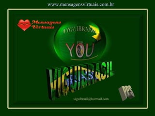 [email_address] www.mensagensvirtuais.com.br 