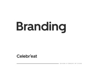 Celebr'eat Branding