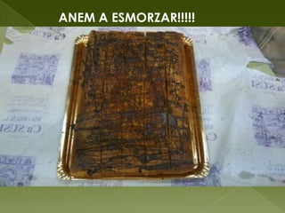 ANEM A ESMORZAR!!!!!
 
