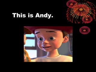 This is Andy.
 