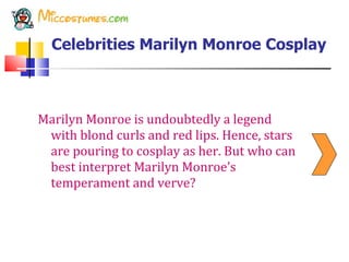 Celebrities Marilyn Monroe Cosplay   ,[object Object]