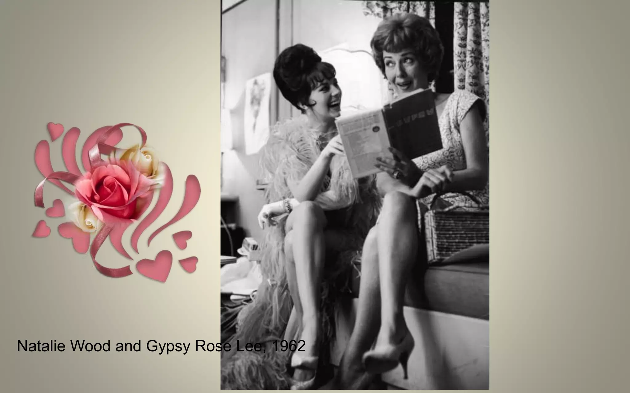 Natalie Wood and Gypsy Rose Lee, 1962
