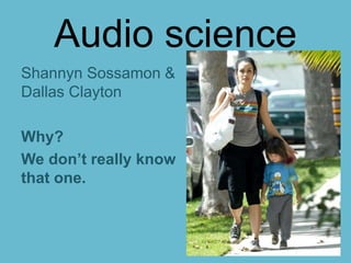 Shannyn sossamon audio science clayton