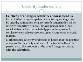 Celebrity endorsement , Re-positioning and Brand Extension | PPTX