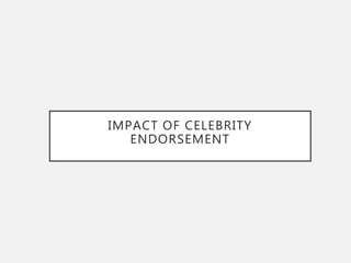 Celebrity endorsement ppt | PPTX