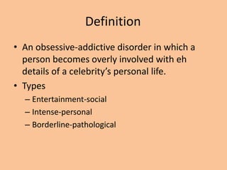 Celebrity obsession | PPTX