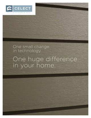 One small change
in technology.
One huge difference
in your home.
 