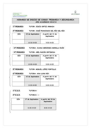 CONSEJERÍA DE EDUCACIÓN
C.E.I.P. SAN ROQUE
29109 Tolox – Málaga
C/ Nueva s/n Telef.:951268579 Fax:951268645
C/ Encina s/n ...