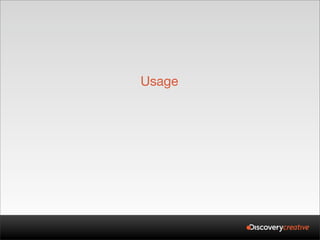 Usage
 