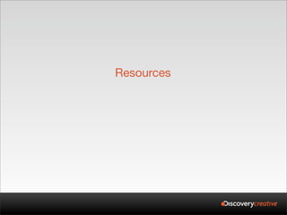 Resources
 