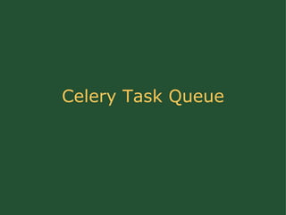 Celery Task Queue 