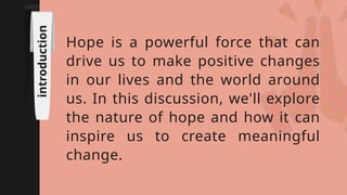 The powerful cause of change, called HOPE | PPTX