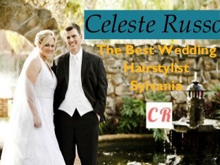 Celeste Russo
The Best Wedding
Hairstylist
Sylvania
 