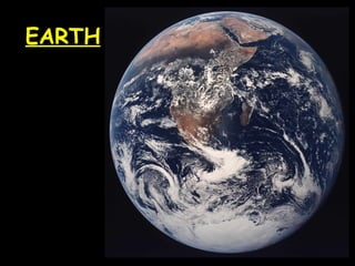 EARTH

 