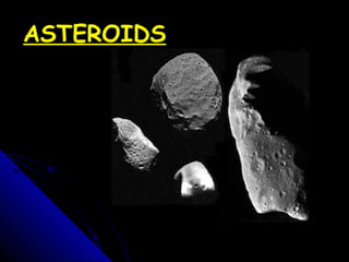 ASTEROIDS

 