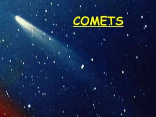 COMETS

 