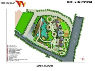 Call Us: 8419953384
MASTER LAYOUT
 