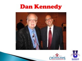 Dan Kennedy

 