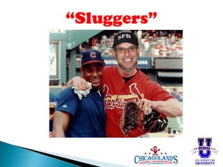 “Sluggers”

 