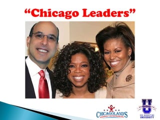“Chicago Leaders”

 