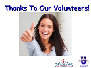 Thanks To Our Volunteers!

 