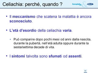 Celiachia: perché, quando ? 