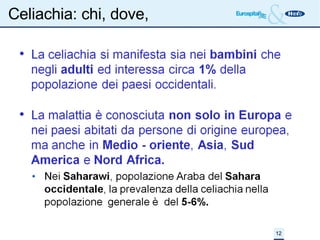 Celiachia: chi, dove,  