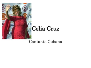 Celia Cruz Cantante Cubana 