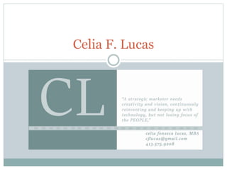 Celia F. Lucas
 